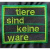 Aufnäher gestickt "Tiere sind keine Ware"