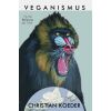 Veganismus von Christian Koeder